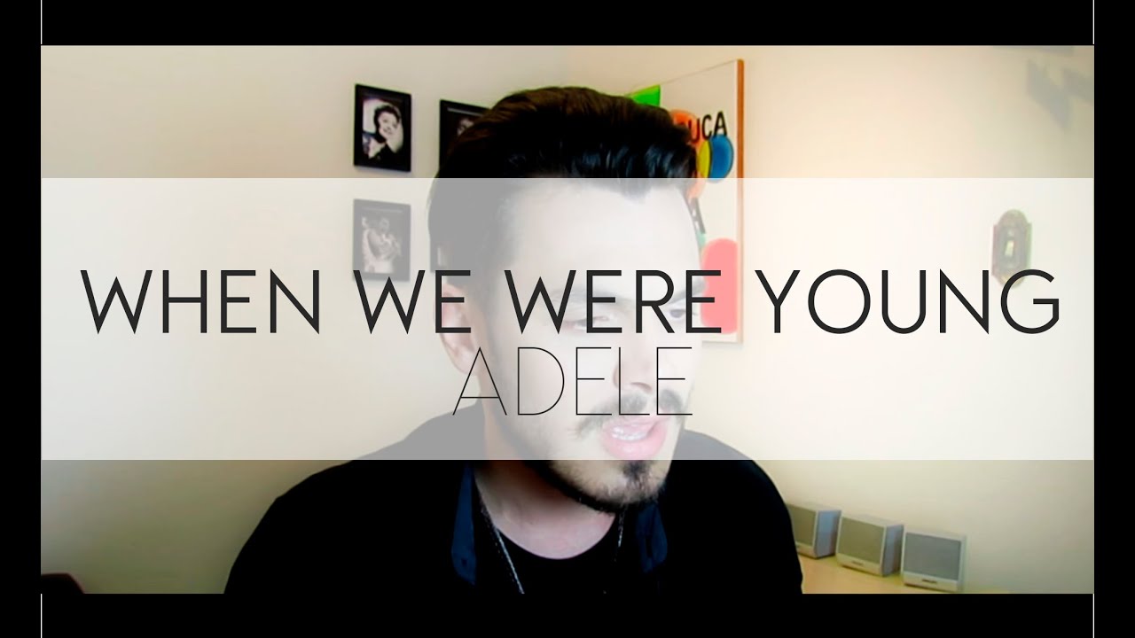 When We Were Young - Adele | Cadu Duarte Cover