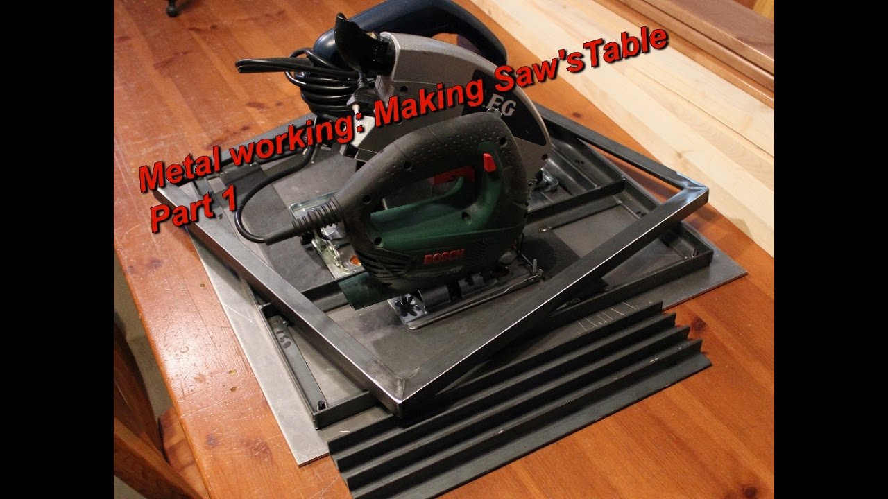 Metal working: Making Saw'sTable   -part 1-