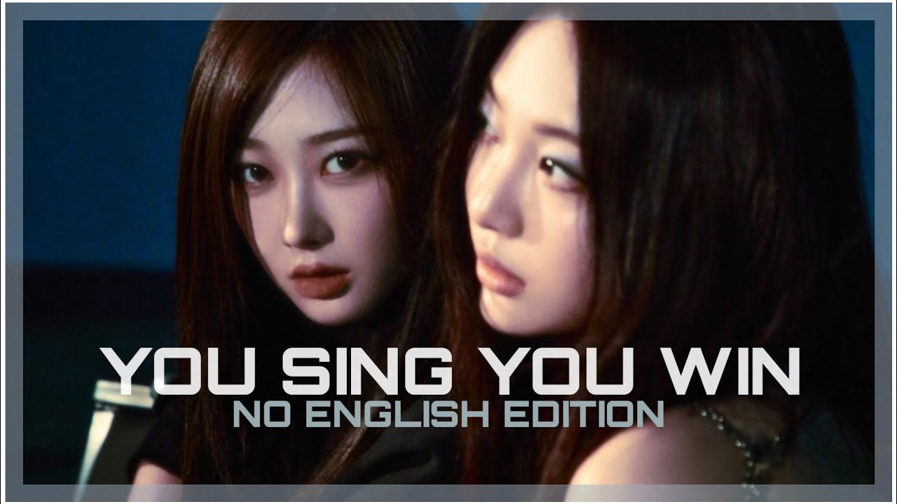 [YOU SING YOU WIN] NO ENGLISH VER. (With korean & easy lyrics)