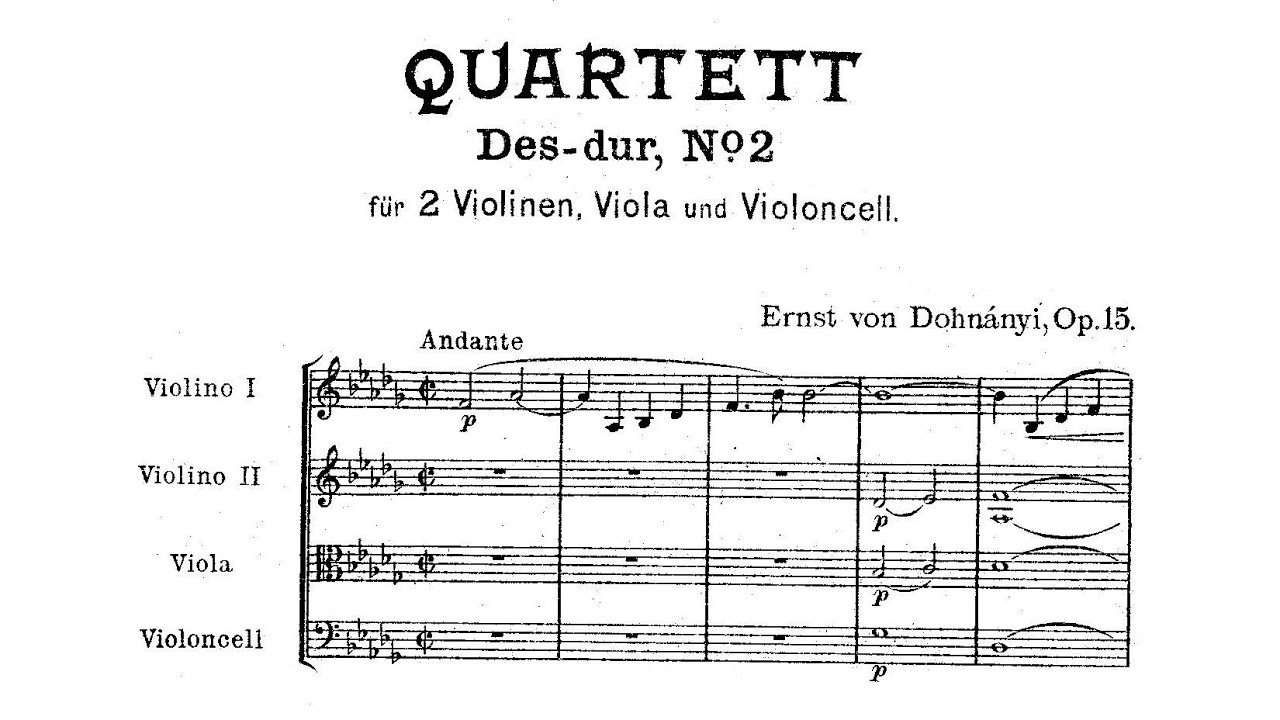 Ernő Dohnányi - String Quartet No. 2 in D-Flat Major, Op. 15