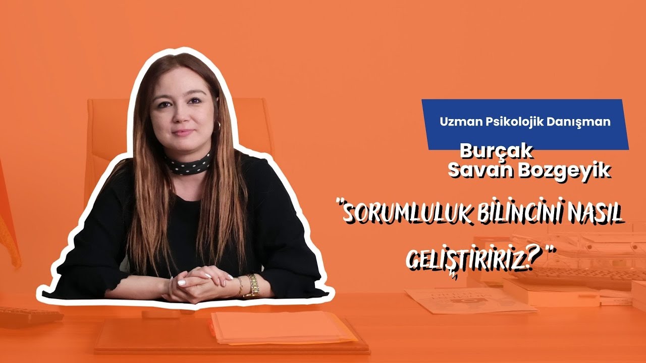 '' ÇOCUKLARDA SORUMLULUK BİLİNCİ ''