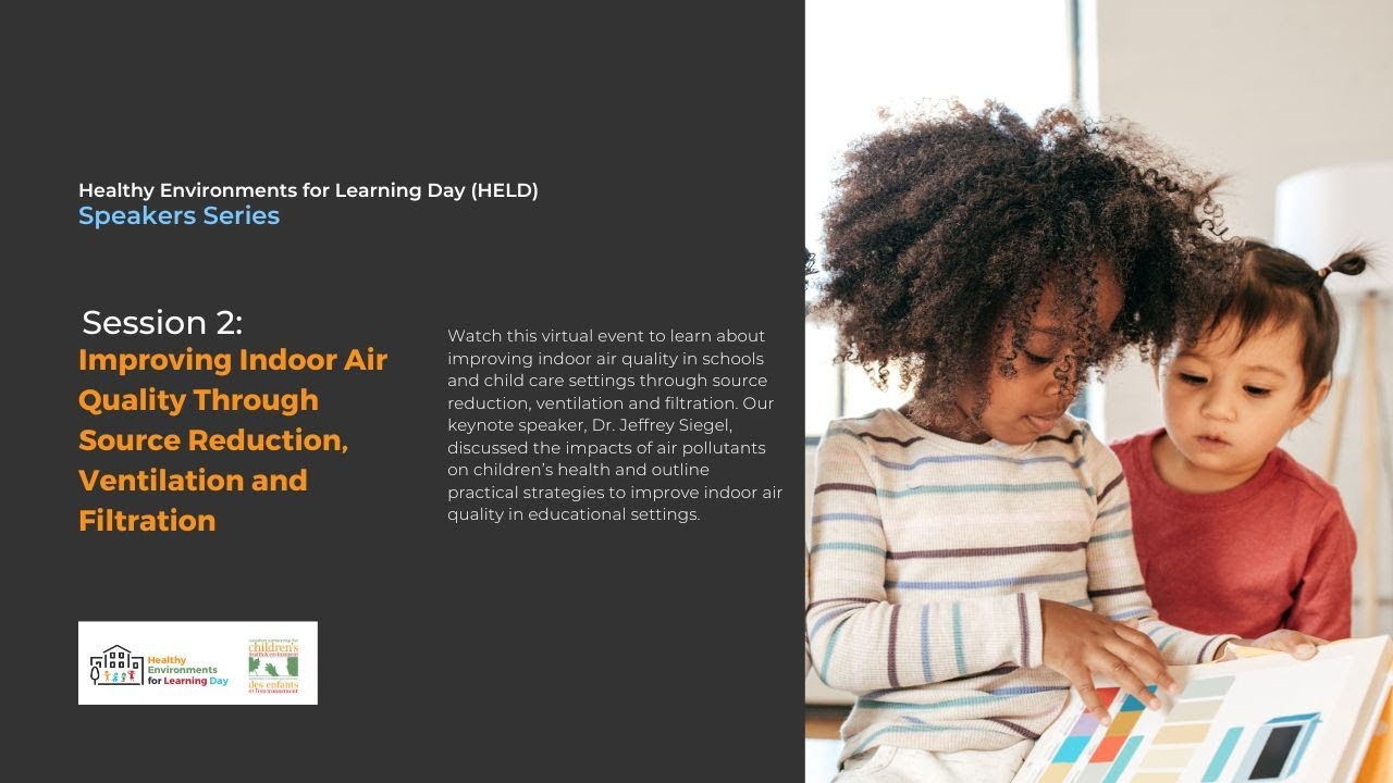 Speakers Series 2: Improving Indoor Air Quality Through Source Reduction, Ventilation and Filtration