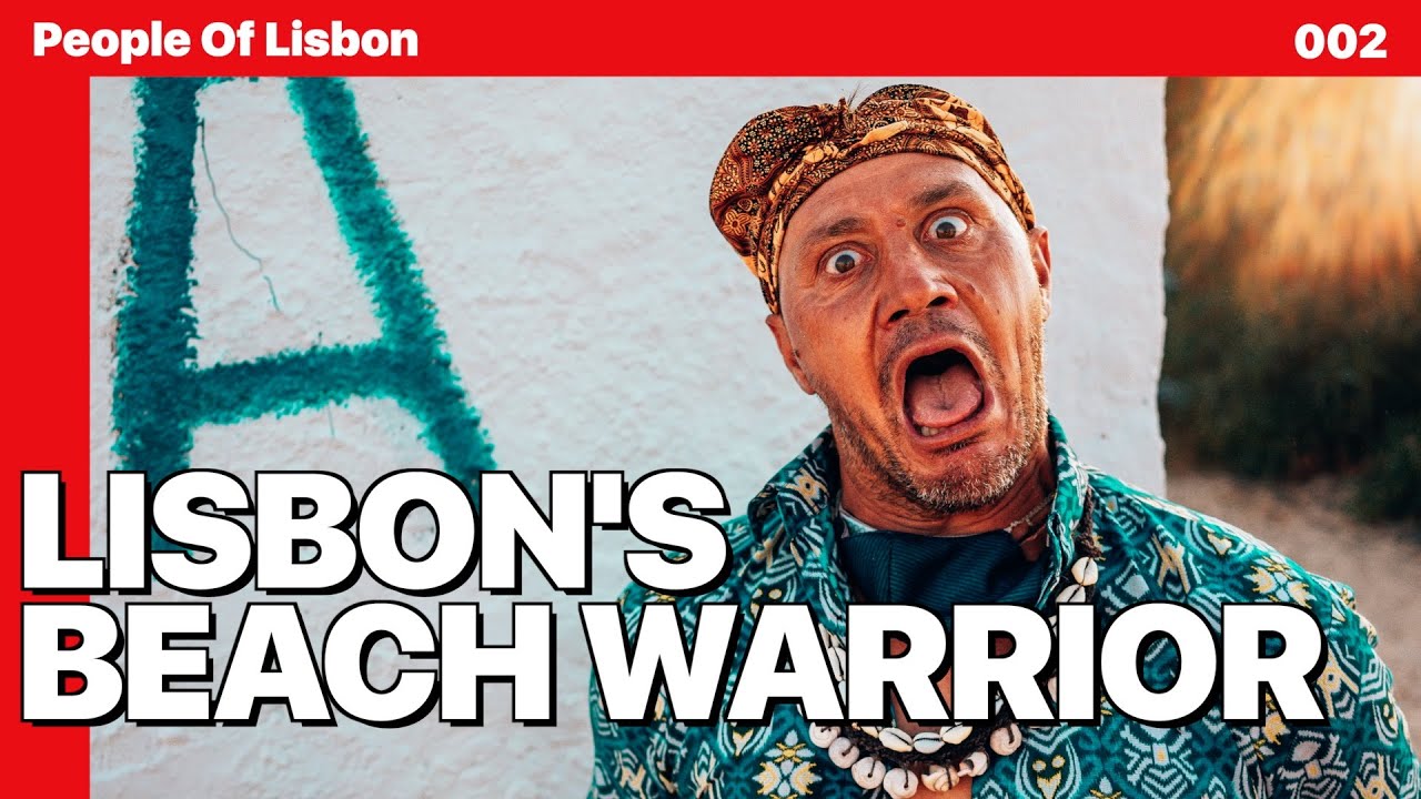 Lisbon’s Beach Philosopher: Telmo’s Story