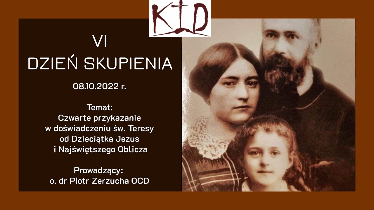 VI Dzień skupienia z rodziną Martin - o. dr Piotr Zerzucha OCD