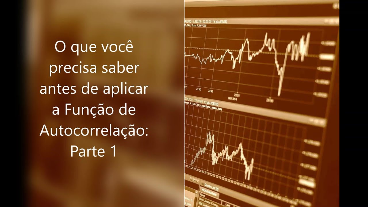 Aula 19: O que você precisa saber antes de aplicar a Função de Autocorrelação: Parte 1