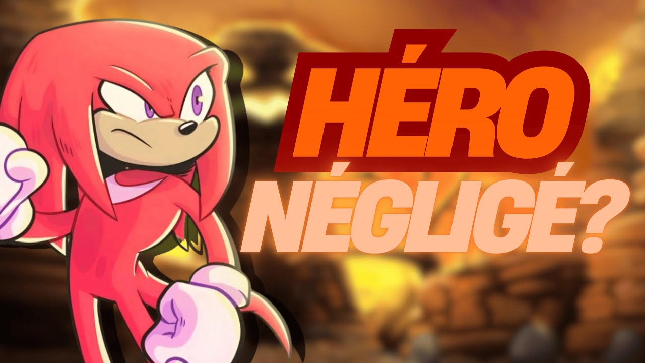 Pourquoi KNUCKLES est si IMPORTANT.