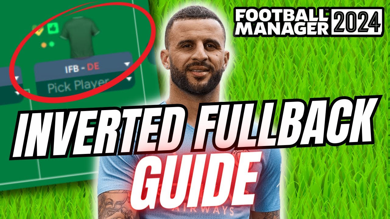 Getting The Most Out Of The Inverted Fullback! - FM24 Roles Explained