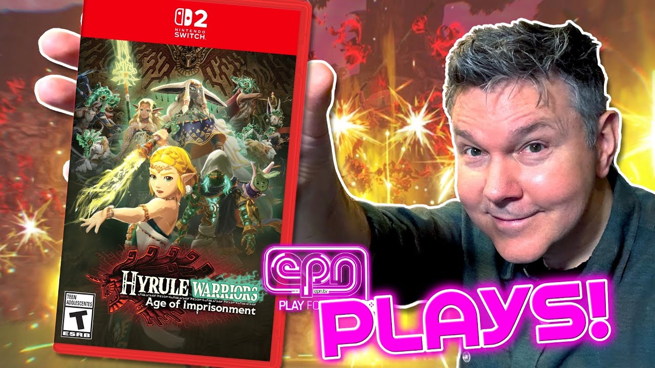 HYRULE WARRIORS: AGE OF IMPRISONMENT (Nintendo Switch 2) - EPN Plays! - Electric Playground