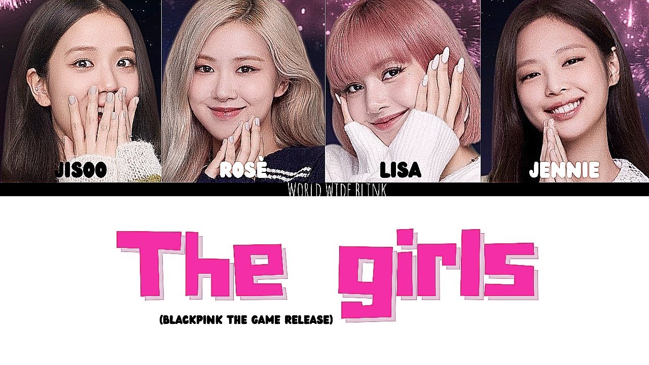 Blackpink - The girls (bptg release) (color coded lyrics)