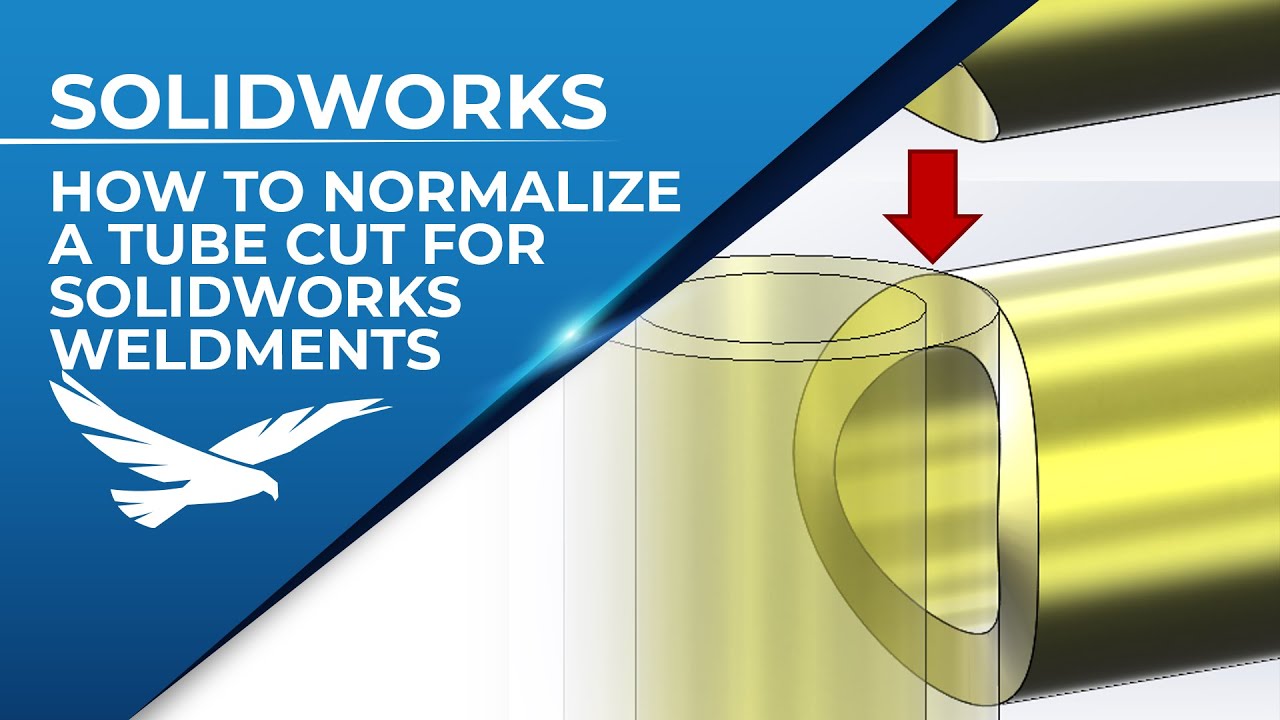 Normalized Tube Cut for SOLIDWORKS Weldments