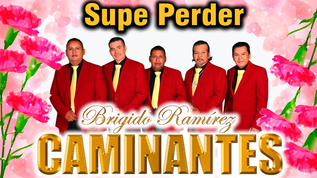Los Caminantes de Brigido Ramirez || Supe Perder || (Videoclip oficial)