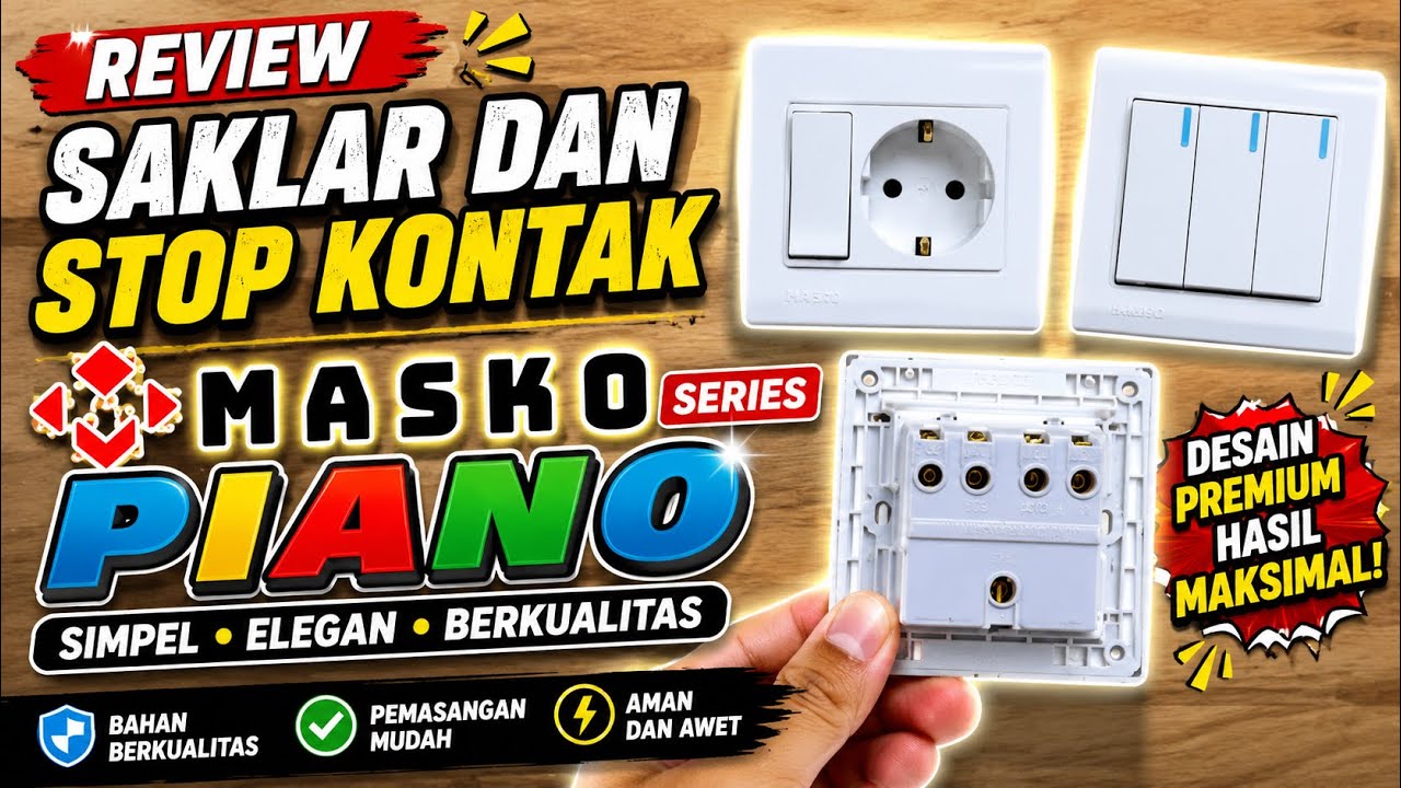 REVIEW SAKLAR DAN STOP KONTAK MASKO SERIES PIANO