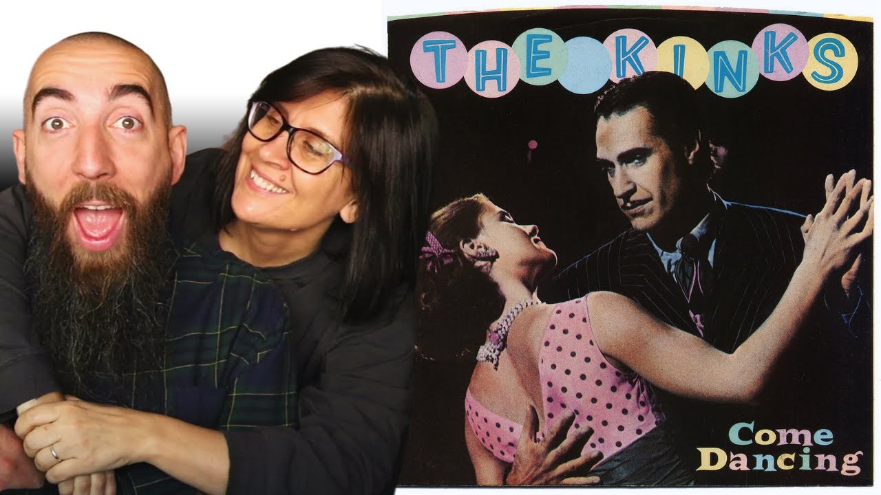 The Kinks - Come Dancing (REACTION) with my wife