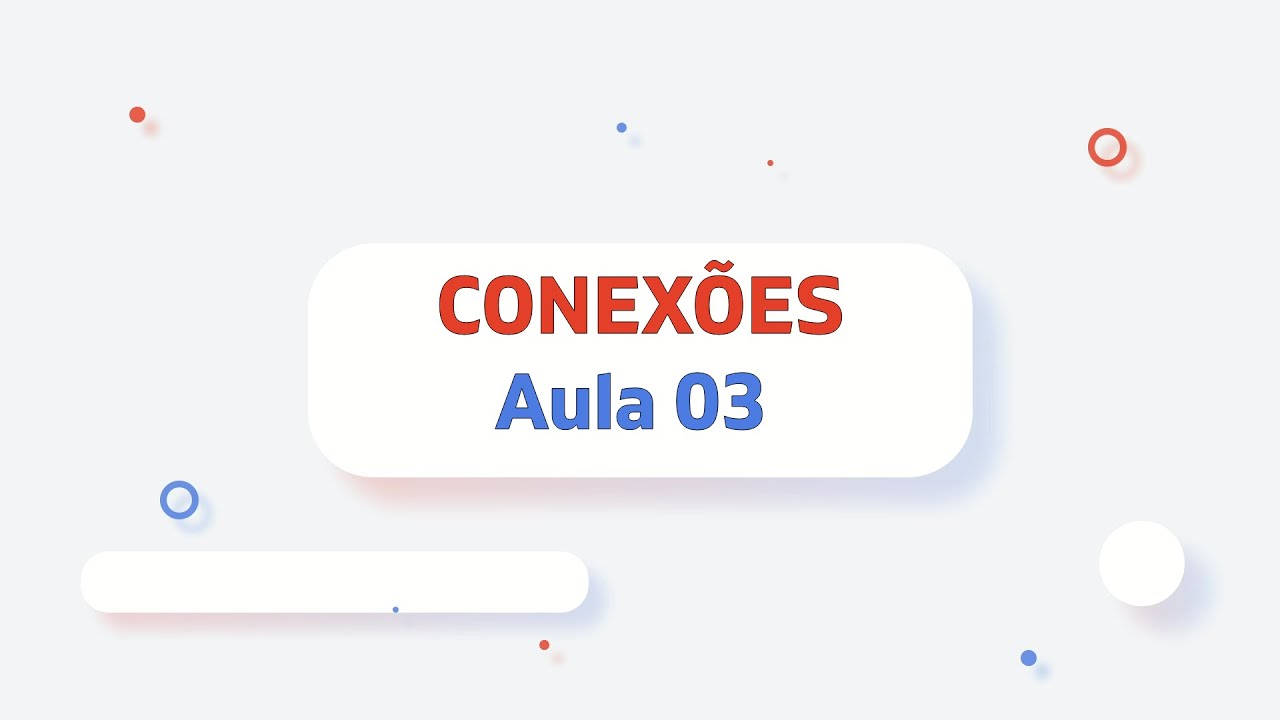 Aula 03: Conexões, tabelas e exercícios