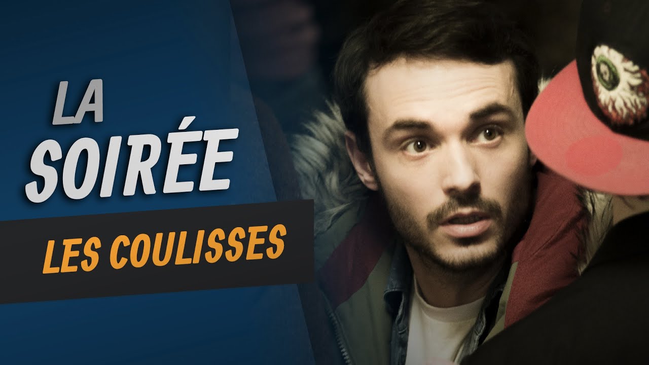 La Soirée - Les Coulisses