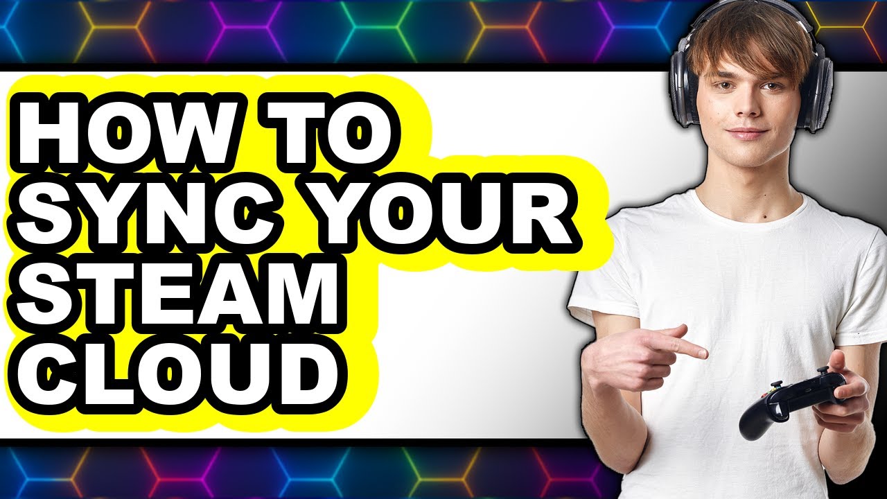 How to Sync Your Steam Cloud (easy Method)