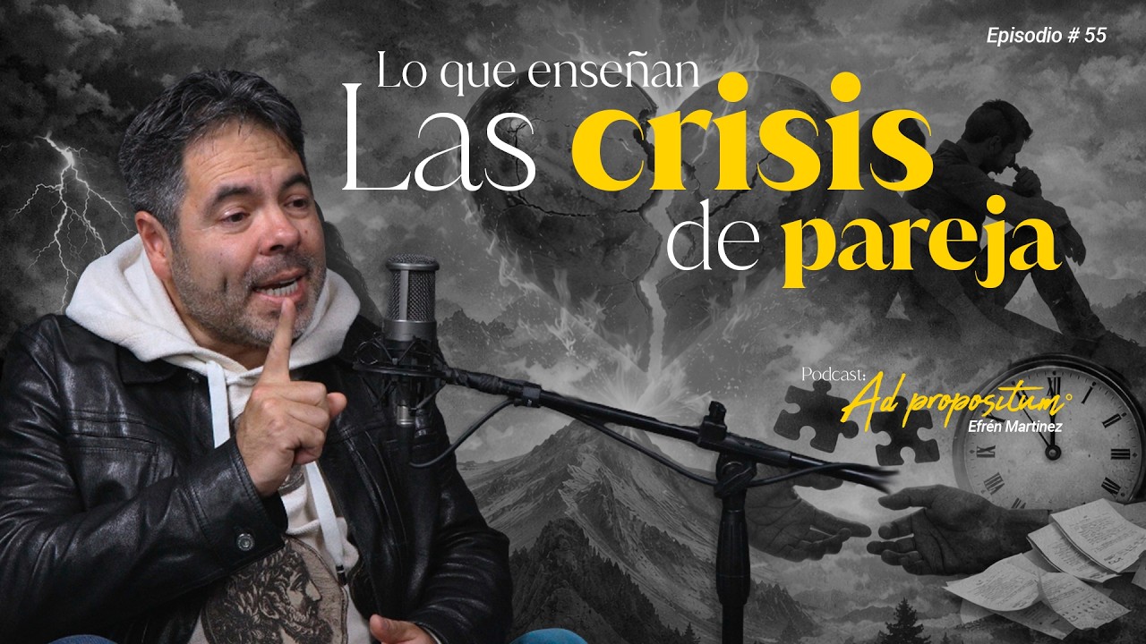 Lo que enseñan las crisis en pareja | Efrén Martínez | T3