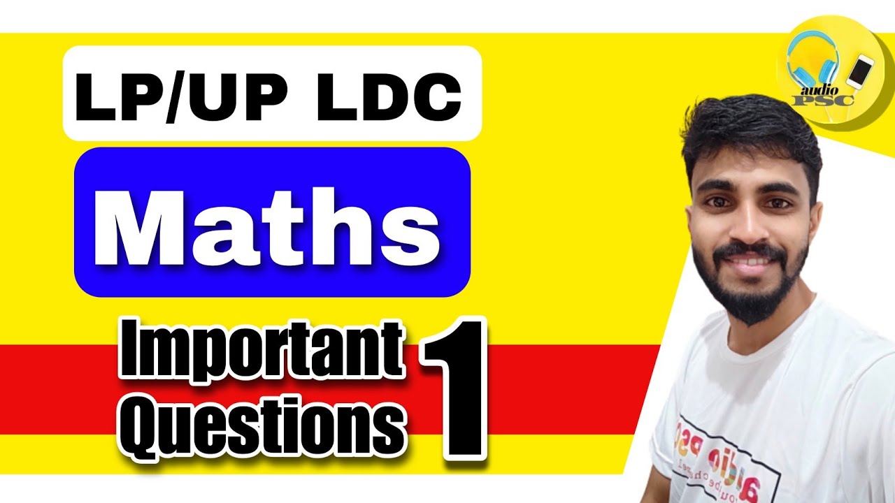 IMPORTANT MATHS QUESTIONS DISCUSSION/ LP UP-KTET-LDC-LGS/DETAILED DISCUSSION/ കണക്ക് ഇനി കണക്കാവില്ല