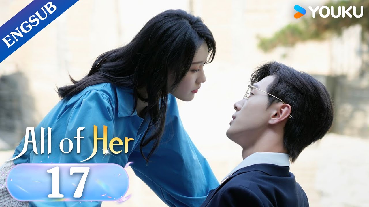[All of Her] EP17 | Widow in Love with Her Handsome Brother-in-law | Meng Xi/Li Zhuoyang | YOUKU