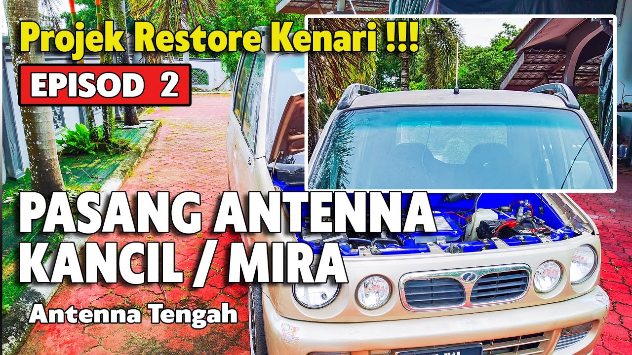 EP2 PROJEK RESTORE KENARI PASANG ANTENNA MIRA SALIN ENJIN DAIHATSU MOVE L9 RS EFDET TIPTRONIC TURBO