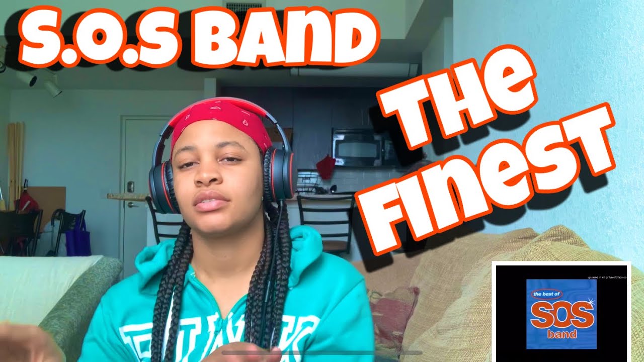 S.O.S BAND “ THE FINEST “ REACTION