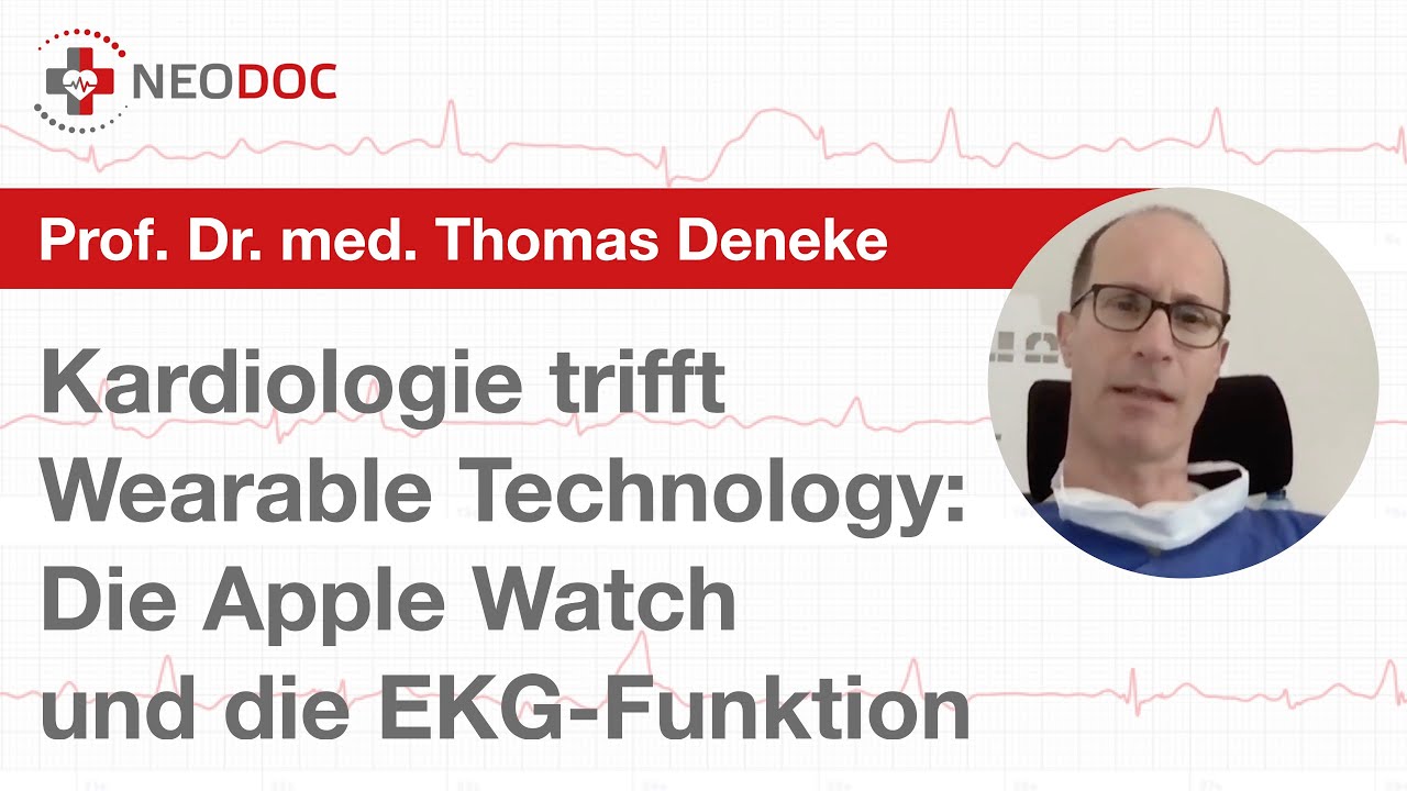 Prof. Dr. T. Deneke über den Nutzen, Vorhofflimmern mit der Apple Watch & der EKG App zu erfassen