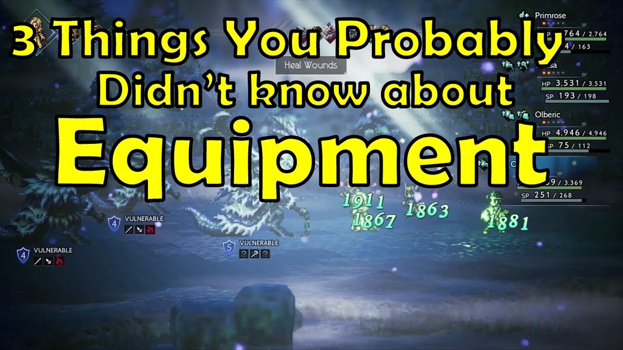 3 Things about Equipment you probably didn't know | Octopath Traveler Guide - Tips and Tricks