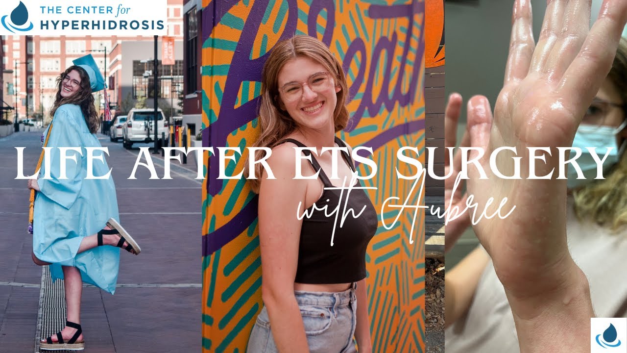 Life after ETS Surgery with Aubree | Palmar Hyperhidrosis