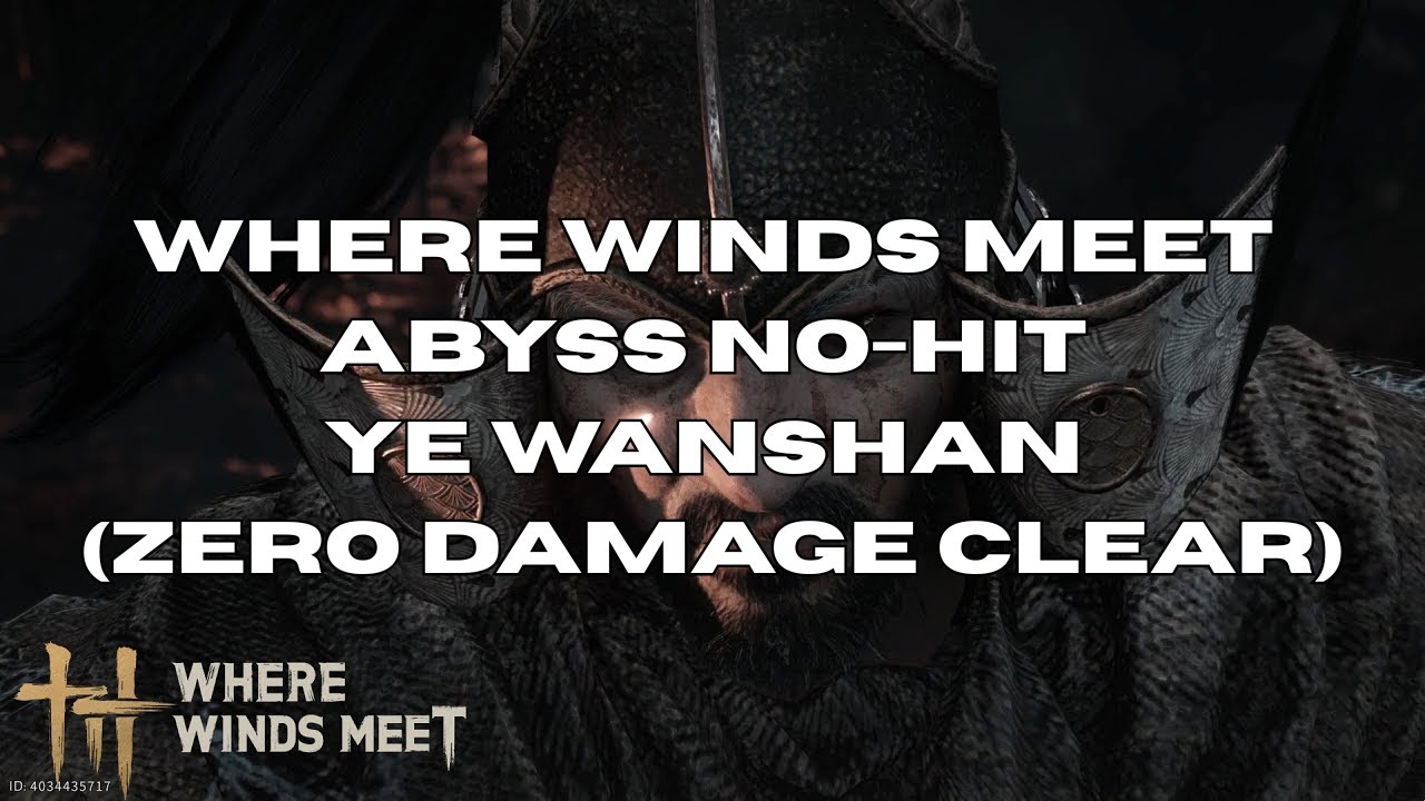 Where Winds Meet Abyss No-Hit &mdash; Ye Wanshan (Zero Damage Clear) #wwmcies1 #wherewindsmeet