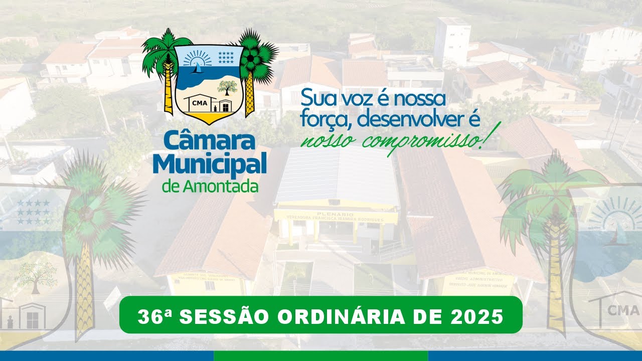 36ª SESSÃO ORDINÁRIA DE 2025