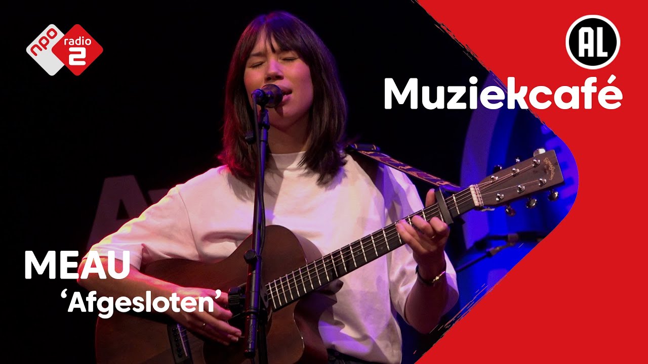 MEAU - Afgesloten | NPO Radio 2