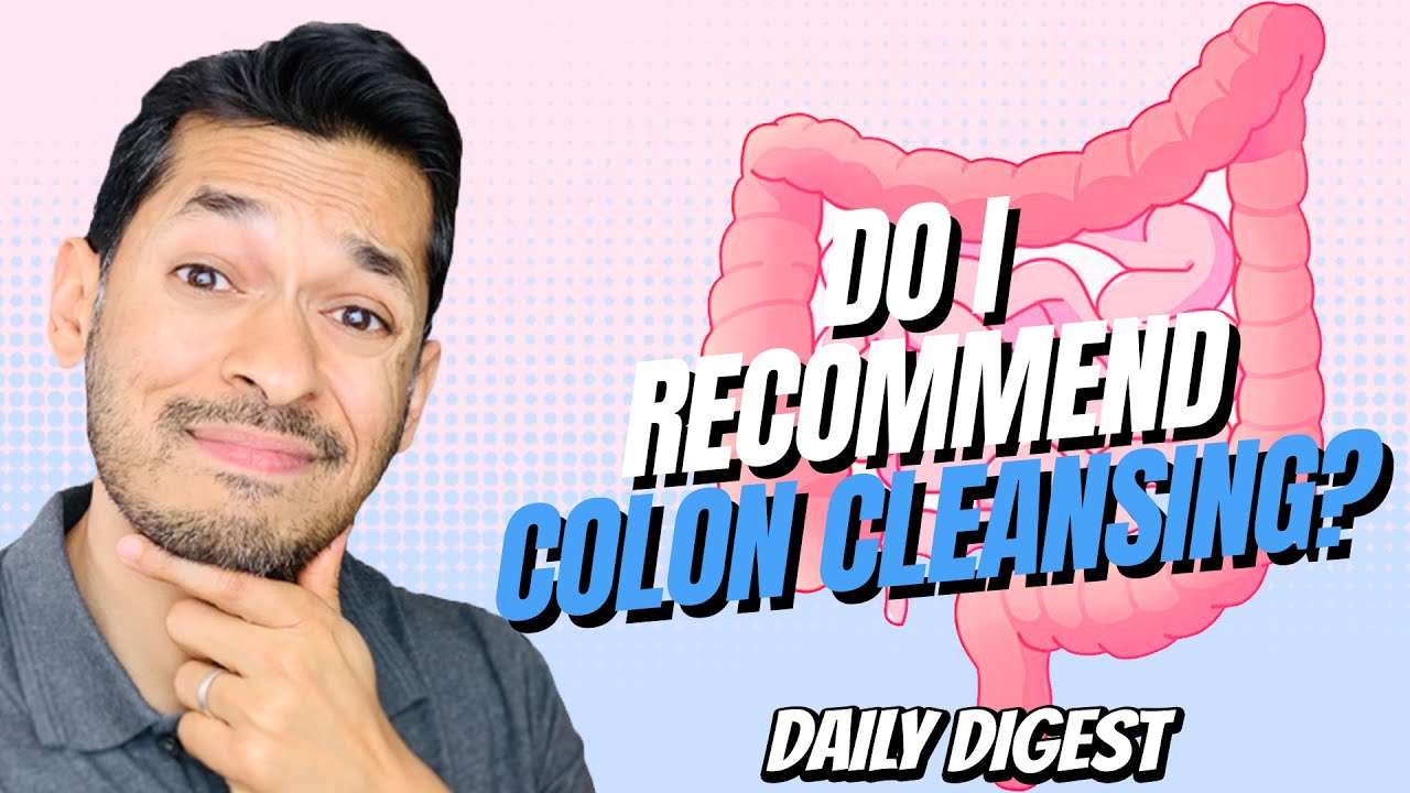 Do I Recommend Colon Cleansing?