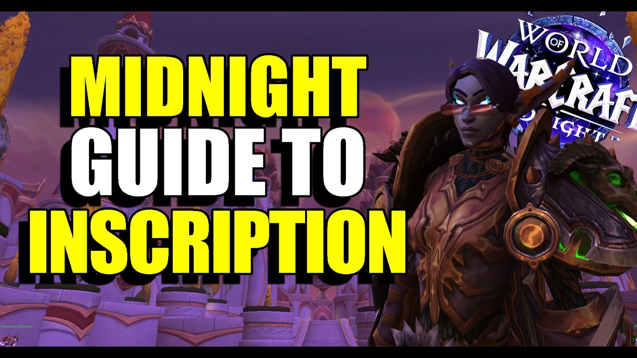 World of Warcraft - Midnight - Beginner's Guide to Inscription