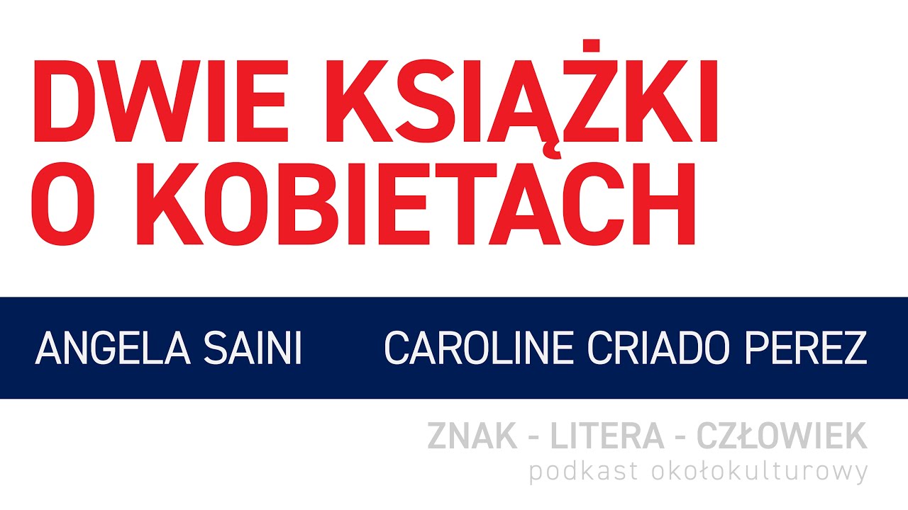 14. Angela Saini GORSZE | NIEWIDZIALNE KOBIETY Caroline Criado Perez