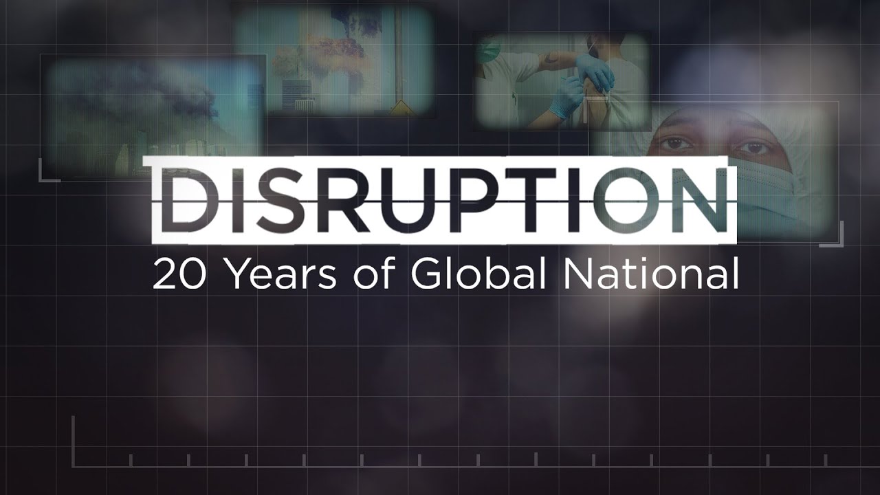 Disruption: 20 years of Global National