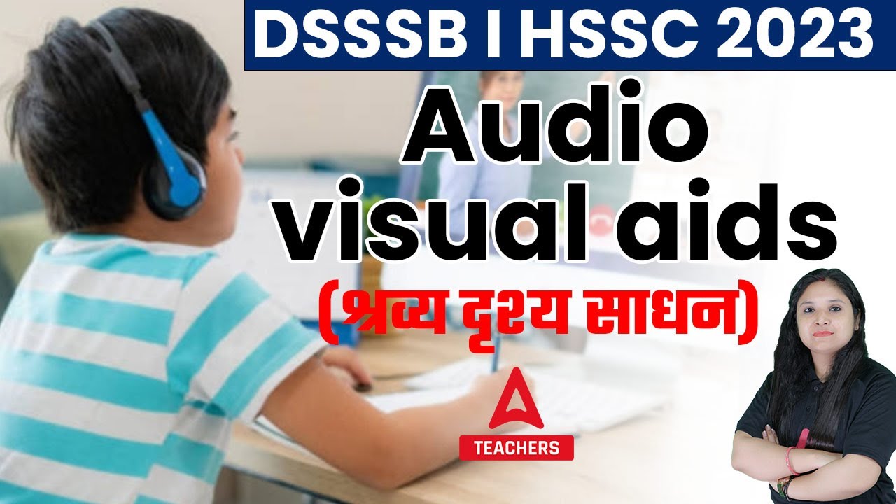 DSSSB/HSSC TGT 2023 | Audio Visual Aids | Audio Visual Aids In Teaching English