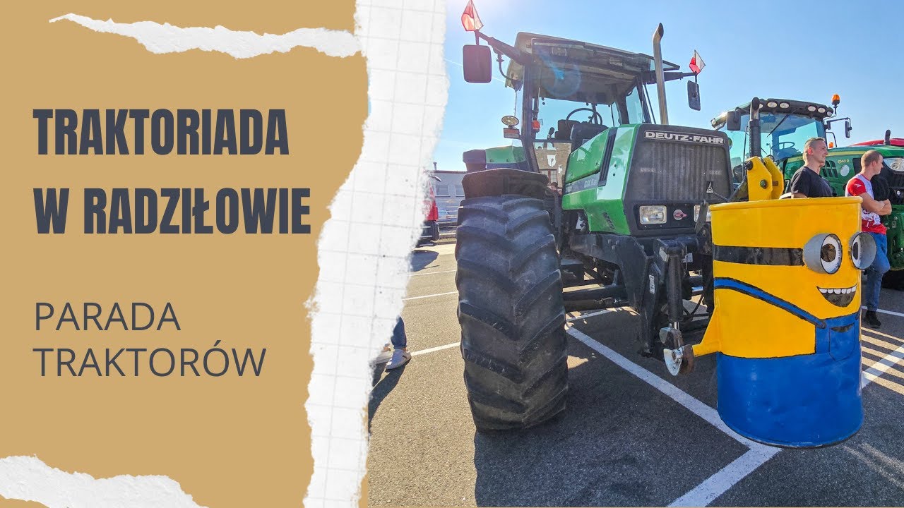 Traktoriada w Radziłowie - parada traktorów