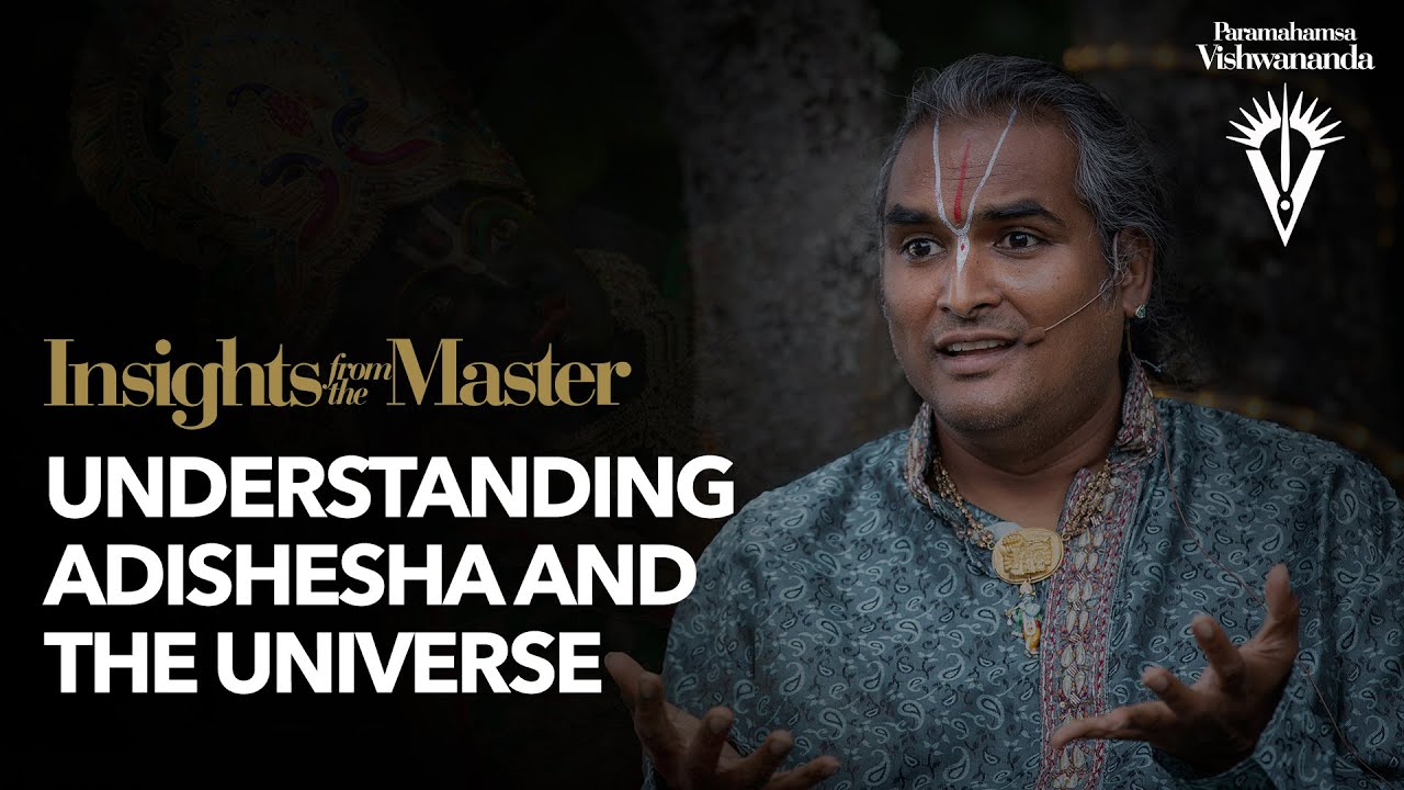 Об Адишеше и вселенной | Paramahamsa Vishwananda