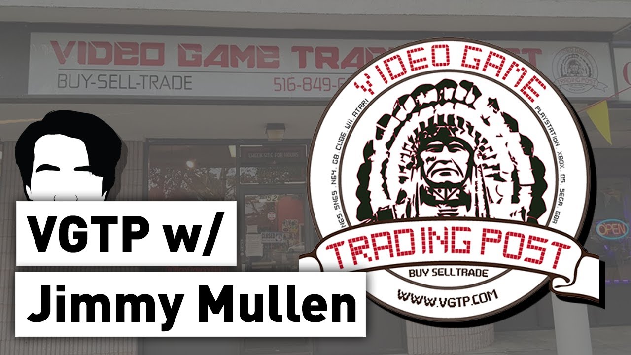 Trip to the Video Game Trading Post feat. Jimmy Mullen