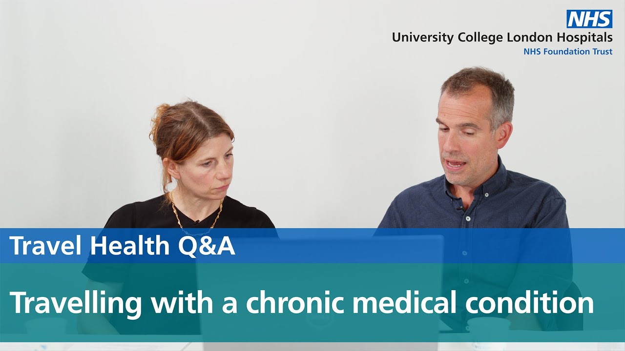 Travelling with a chronic medical condition | Travel Health Q&A