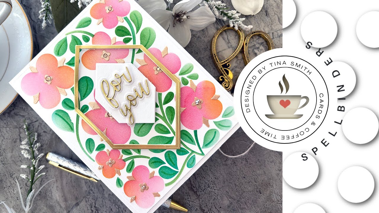 A Simple For You Card | Spellbinders Blossoming Flowers Layering Stencil | Cardmaking