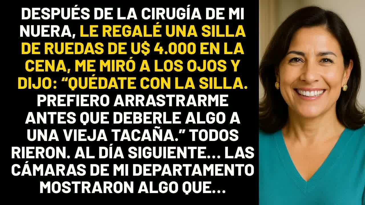 Después de la cirugía de mi nuera, le regalé una silla de ruedas de cuatro mil dólares  En la ce