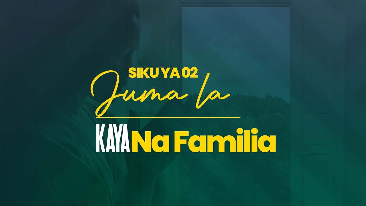 🔴#LIVE: 16.02.2026: JUMA LA KAYA NA FAMILIA || SIKU YA 2