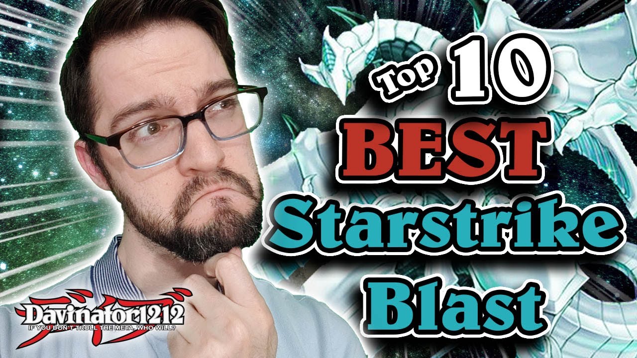 Top 10 BEST Cards in Starstrike Blast! Yu-Gi-Oh! at its Best!