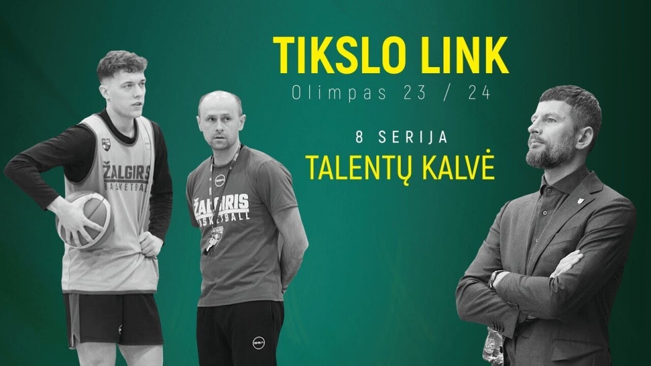 Tikslo link. „Žalgirio“ talentų kalvė ir tikslai, didesni nei laimėti