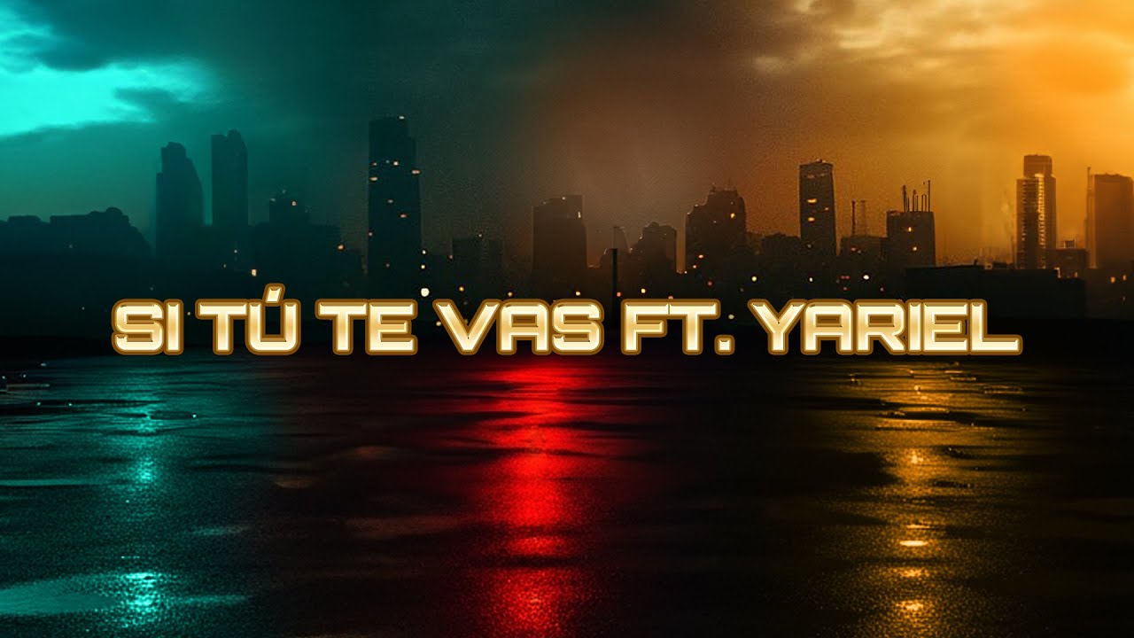 InfuZion ft. Yariel - Si Tú Te Vas (Visualizer)