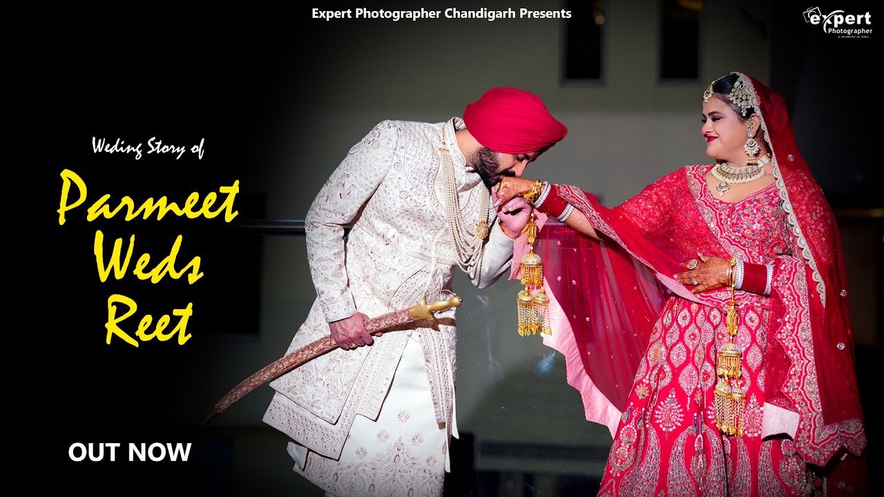 Wedding Story ll Parmeet Weds Reet ll Latest Wedding 2026 ll Expert Photographer Chandigarh