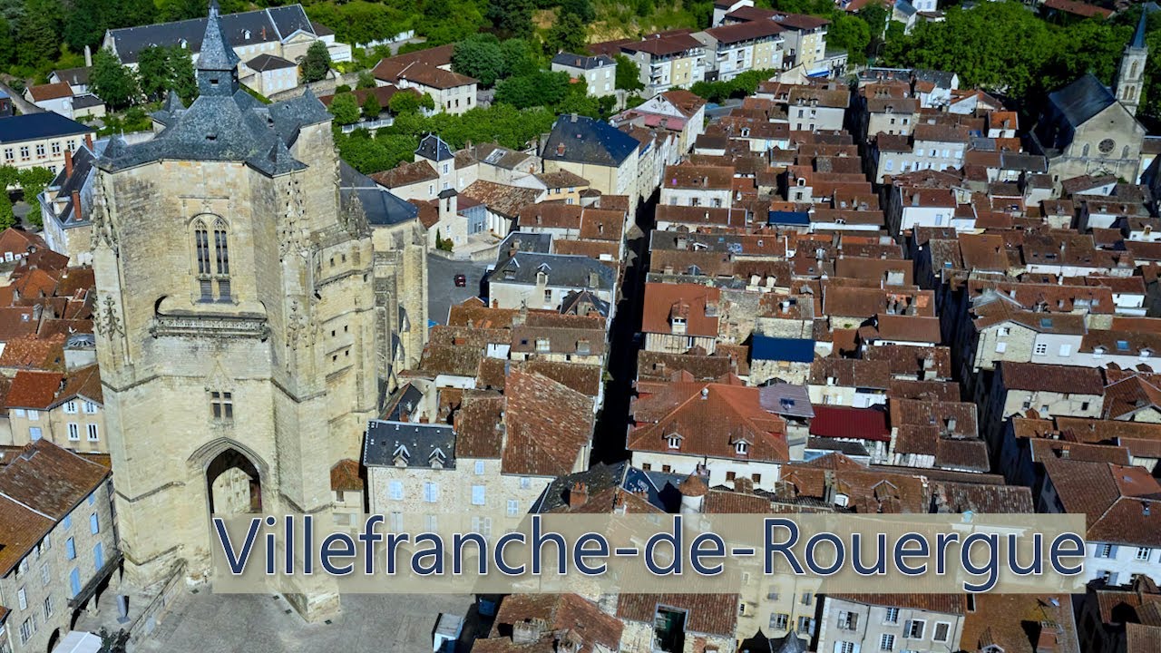 VILLEFRANCHE DE ROUERGUE - COLLEGIALE  / Aveyron Occitanie - 4K