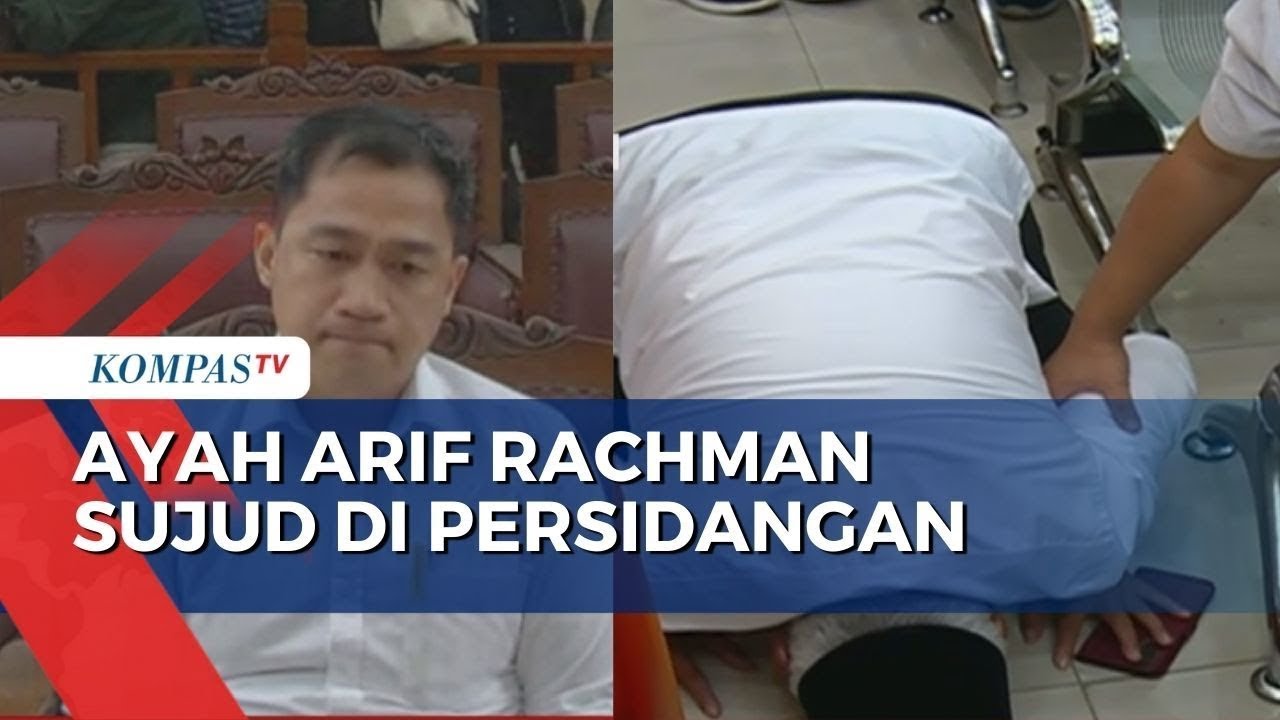Penuh Haru! Detik-Detik Ayah Arif Rachman Bersujud Dengar Vonis 10 Bulan Penjara Anaknya