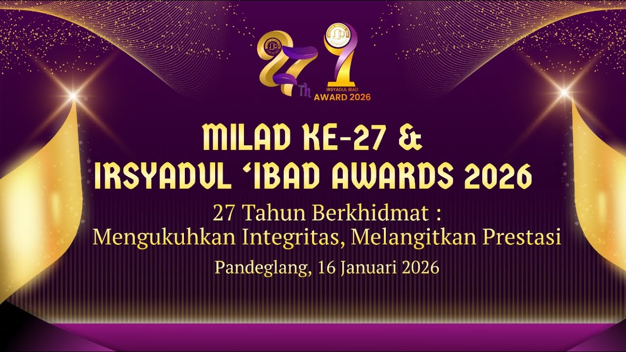 MILAD KE 27 & AWARDS IRSYADUL IBAD 2026